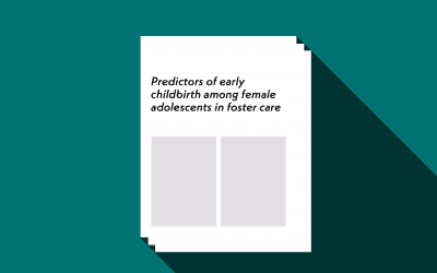 Predictors of early childbirth among female adolescents in foster care