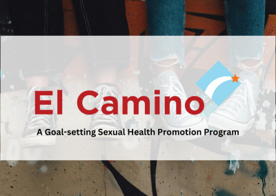 El Camino: A Positive Youth Development-Focused Sexual Health Education Program