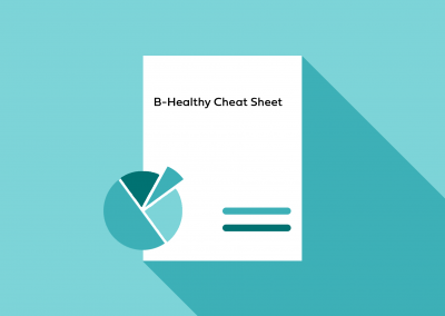 B-HEALTHY Cheat Sheet