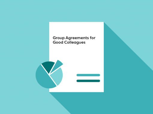 Group Agreements for Good Colleagues